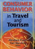 Cover-Bild zum Titel 'Consumer Behavior in Travel and Tourism' von 'Kaye Sung Chon, Yoel Mansfeld, Abraham Pizam'