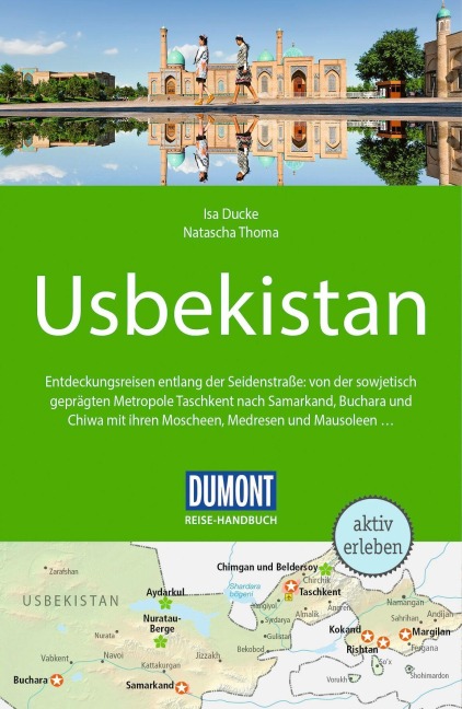 DUMONT Reise-Handbuch Reiseführer Usbekistan - Isa Ducke, Natascha Thoma