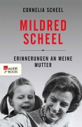 Cover-Bild zum Titel 'Mildred Scheel' von 'Cornelia Scheel'