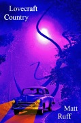 Cover-Bild zum Titel 'Lovecraft Country' von 'Matt Ruff'