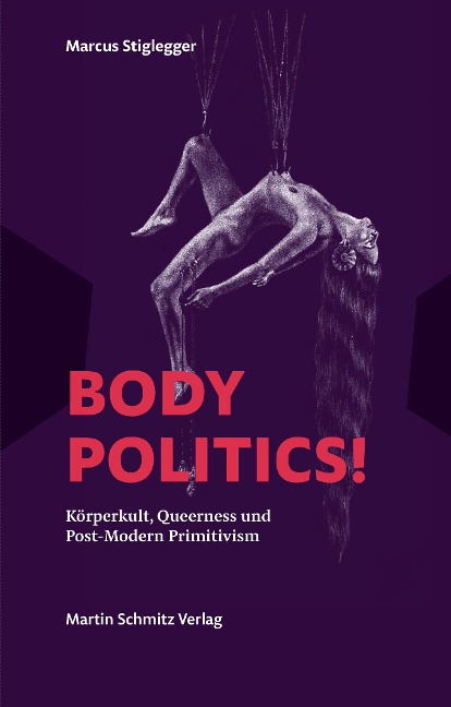 Body Politics! - Marcus Stiglegger