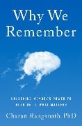 Cover-Bild zum Titel 'Why We Remember' von 'Charan Ranganath'