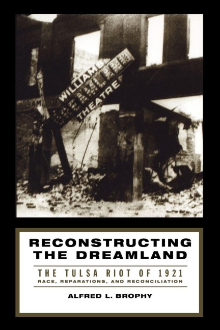 Reconstructing the Dreamland - Alfred L. Brophy