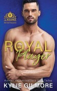 Cover-Bild zum Titel 'Royal Player - Version française' von 'Kylie Gilmore'
