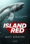 Cover-Bild zum Titel 'ISLAND RED' von 'Matt Serafini'