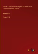 Cover-Bild zum Titel 'Mémoires' von 'Société d'histoire d'archéologie et de littérature de l'arrondissement de Beaune'