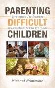 Cover-Bild zum Titel 'Parenting Difficult Children' von 'Michael Hammond'