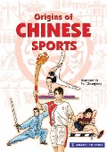 Cover-Bild zum Titel 'Origins of Chinese Sports' von 'Lim Sk'