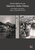 Cover-Bild zum Titel 'Giacomo Della Chiesa. Un pontefice genovese capace di guardare lontano' von 'Giovanni Battista Varnier'