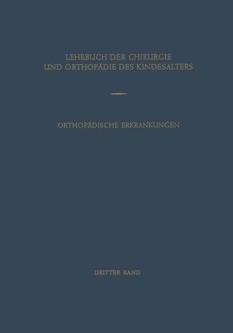 Orthopädische Erkrankungen des Kindesalters - 