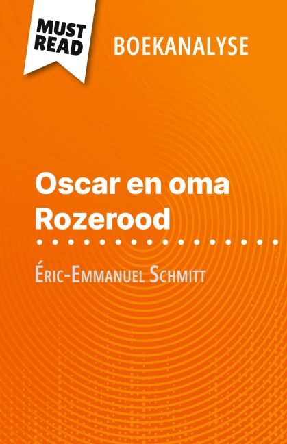 Oscar en oma Rozerood van Éric-Emmanuel Schmitt (Boekanalyse) - Laure de Caevel