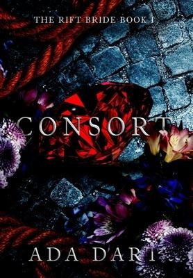 Consort: A Gothic Reverse Harem - Ada Dart