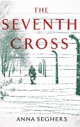 Cover-Bild zum Titel 'The Seventh Cross' von 'Anna Seghers'