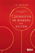 Hogwarts-Schulbücher: Quidditch im Wandel der Zeiten - Joanne K. Rowling