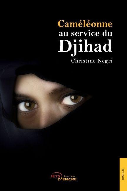 Caméléonne au service du Djihad - Christine Negri