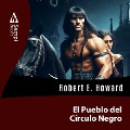 Cover-Bild zum Titel 'El Pueblo del Círculo Negro' von 'Robert E. Howard'