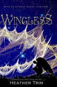 Cover-Bild zum Titel 'Wingless' von 'Heather Trim'