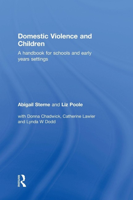 Domestic Violence and Children - Abigail Sterne, Liz Poole