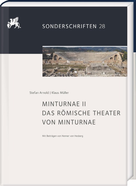 Minturnae II. Das Theater von Minturnae - Stefan Arnold, Klaus Müller