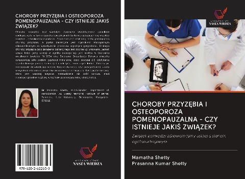 CHOROBY PRZYZ¿BIA I OSTEOPOROZA POMENOPAUZALNA - CZY ISTNIEJE JAKI¿ ZWI¿ZEK? - Mamatha Shetty, Prasanna Kumar Shetty