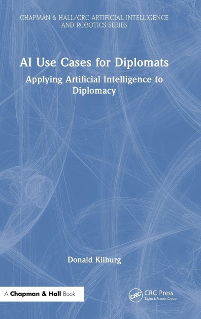 AI Use Cases for Diplomats - Donald Kilburg