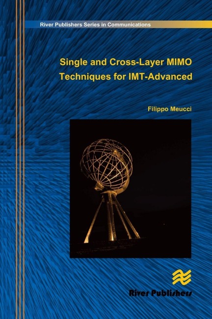 Single and Cross-Layer Mimo Techniques for Imt-Advanced - Filippo Meucci