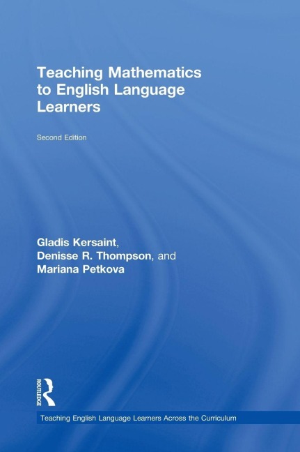 Teaching Mathematics to English Language Learners - Gladis Kersaint, Mariana Petkova, Denisse R. Thompson