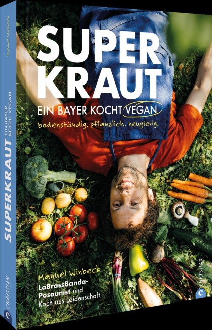 Superkraut. Ein Bayer kocht vegan - Manuel Winbeck