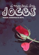A Menina Dos Doces - Vilmar Codignole Da Silva