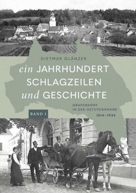 Ein Jahrhundert Schlagzeilen und Geschichte - Dietmar Glänzer