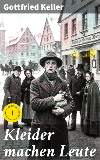 Kleider machen Leute - Gottfried Keller