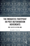Cover-Bild zum Titel 'The Monastic Footprint in Post-Reformation Movements' von 'Kenneth C. Carveley'
