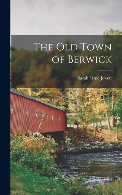 The old Town of Berwick - 