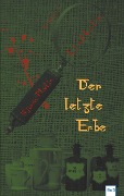Cover-Bild zum Titel 'Der letzte Erbe' von 'Bjarne Martin Lindholm'