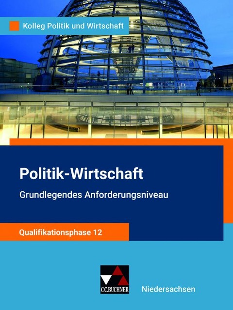 Kolleg Politik u. Wirt. NI Qualiphase 12 GA - neu - Jana Bretschneider, Kersten Ringe, Oliver Thiedig, Jan Weber, Bernd Wessel