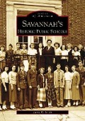 Cover-Bild zum Titel 'Savannah's Historical Public Schools' von 'Larry W. Smith'