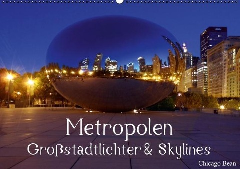 Metropolen ¿ Großstadtlichter & Skylines (Wandkalender immerwährend DIN A2 quer) - Elisabeth Stanzer