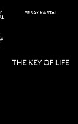Cover-Bild zum Titel 'The Key of Life' von 'Ersay Kartal'