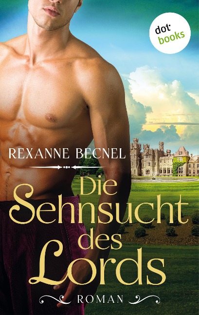 Die Sehnsucht des Lords - Rexanne Becnel