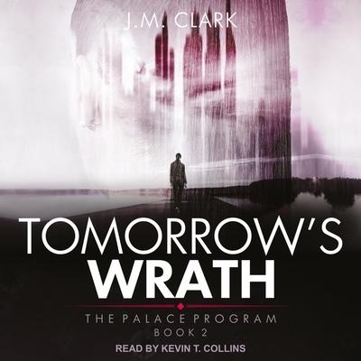 Tomorrow's Wrath - J. M. Clark