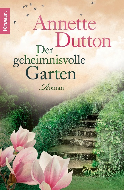 Der geheimnisvolle Garten - Annette Dutton