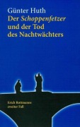 Cover-Bild zum Titel 'Der Schoppenfetzer und der Tod des Nachtwächters' von 'Günter Huth'