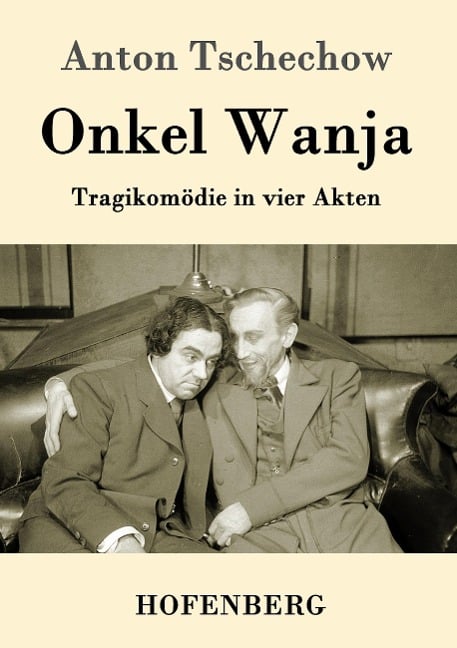 Onkel Wanja - Anton Tschechow