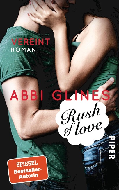 Rush of Love 03 - Vereint - Abbi Glines