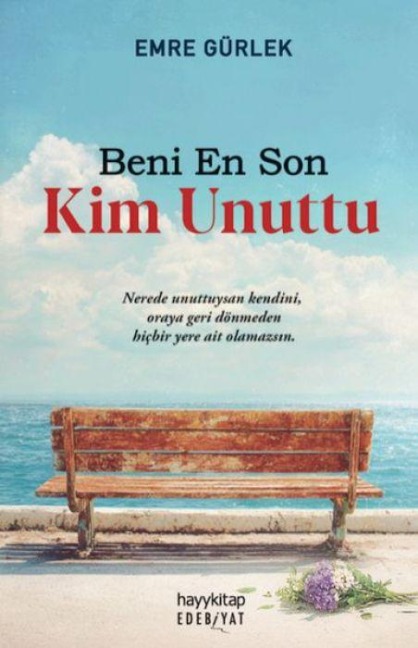 Beni En Son Kim Unuttu - Emre Gürlek