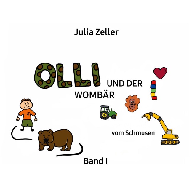 Olli und der Wombär - vom Schmusen - Band I - Julia Zeller