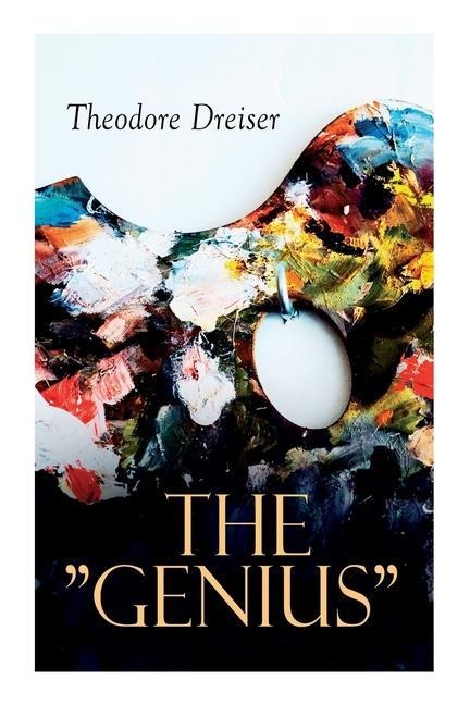 The Genius - Theodore Dreiser
