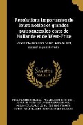 Cover-Bild zum Titel 'Resolutions importantes de leurs nobles et grandes puissances les etats de Hollande et de West-Frise' von 'Holland Staten, Johan De Witt, Publisher Janssons-Waesberge'
