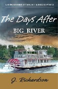 Cover-Bild zum Titel 'The Days After, Big River' von 'J. Richardson'