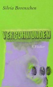 Cover-Bild zum Titel 'Verschwunden' von 'Silvia Bovenschen'